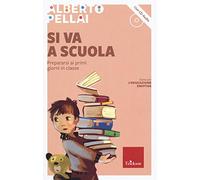 Si va a scuola. Prepararsi ai primi giorni in on CD-Audio