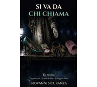 Si va da chi chiama. La fame torna. Il dente da latte. Il mazzo di chiavi