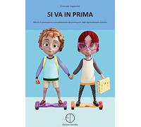 Si va in prima. Attività di promozione e consolidamento dei prerequisiti degli apprendimenti scolastici