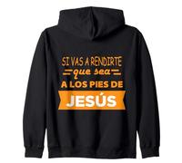 Si vas a rendirte Que Sea a Los Pies de Jesús Felpa con Cappuccio