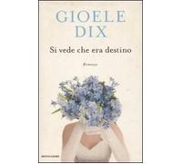 Si vede che era destino