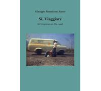 Si, viaggiare. Un'impresa on the road
