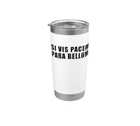 Si vis pacem para bellum Bicchiere termico in acciaio inox doppia parete