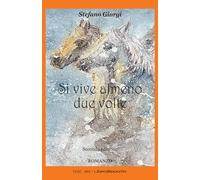 Si vive almeno due volte