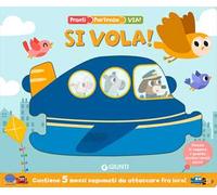Si vola! Pronti, partenza, via