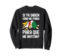 Si Ya Saben Como Me Pongo para Que Me Invitan Birra Messicana Felpa