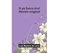 Si Yo Fuera Rico! Novela Original