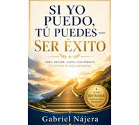 Si Yo Puedo, Tu Puedes - Ser Exito: 3