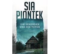 Sia Piontek Die Sehenden und die Toten: Kriminalroman (Ein Carla-Sei (Tascabile)