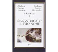 Sia santificato il tuo nome (Vol.)