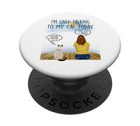 Siamese Cat I'm Only Talking To My Cat Today Cats Lovers PopSockets PopGrip Adesivo