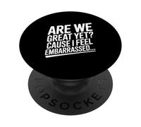 Siamo ancora grandi? Perché mi sento imbarazzato divertente PopSockets PopGrip Adesivo
