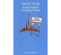 Siamo buoni se siamo buoni