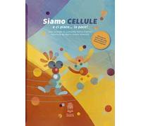 Siamo cellule e ci piace... la pace! Ediz. a colori. Con QR code per ascoltare il brano originale