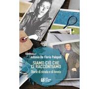 Siamo ciò che ci raccontiamo. Storie di strada e di tennis