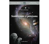 Siamo come ci pensiamo