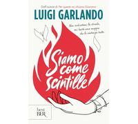 Siamo come scintille
