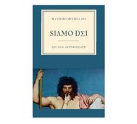 Siamo Dei: Bio non autorizzate