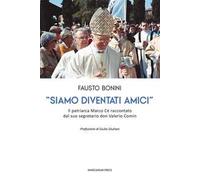 «Siamo diventati amici». Il patriarca Marco Cè raccontato dal suo segretario don Valerio Comin