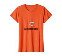 Siamo Fatti così - Marijuana, canne Spinelli Erba Cannabis Maglietta, Donna, Arancio, S