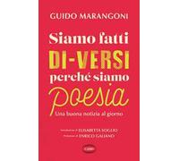 Siamo fatti di-versi perché siamo poesia. Una buona notizia al giorno