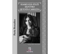 Siamo già stati dentro questa carezza