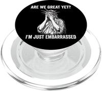 Siamo grandi eppure perché mi sento imbarazzato Anti Trump PopSockets PopGrip per MagSafe