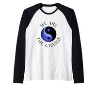 Siamo Il Cambiamento con Il Simbolo Yin Yang Maglia con Maniche Raglan