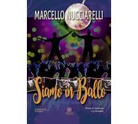 Siamo in ballo. Storie di tormento e di speranza
