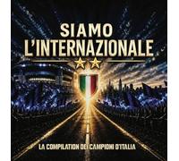 siamo l' internazionale - la compilation dei campioni d'italia