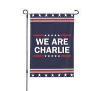 Siamo l'eroe delle bandiere da giardino di Charlie Kirk, bandiere di Charlie Kirk per esterni, decorazioni per cartell