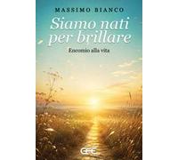 Siamo nati per brillare
