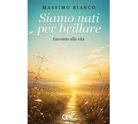 Siamo nati per brillare