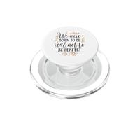 Siamo nati per essere reali per non essere perfetti PopSockets PopGrip per MagSafe