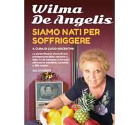 Siamo nati per soffriggere - [Delos Digital]