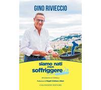 Siamo nati per soffriggere. Riflessioni ai fornelli