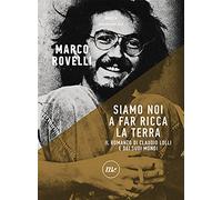 Siamo noi a far ricca la terra di Marco Rovelli - minimum fax, 2021