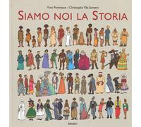 Libri Yvan Pommaux / Christophe Ylla-Somers - Siamo Noi La Storia