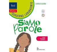 Siamo parole. Comunicazione, Lessico, Morfologia, Sintassi. Con Quaderno laboratorio. Per la Scuola media. Con e-book. Con espansione online