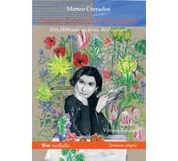 Siamo partiti cantando. Etty Hillesum, un treno, dieci canzoni - Corradini...