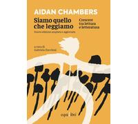 Siamo quello che leggiamo. Crescere tra lettura e letteratura - 2