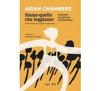 Siamo quello che leggiamo. Crescere tra lettura e letteratura. Nuova ediz.