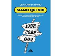 Siamo qui noi. Stesso posto, stesso bar, tante storie: i nostri trent'anni di 883