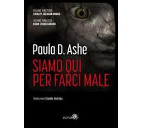 Siamo qui per farci male