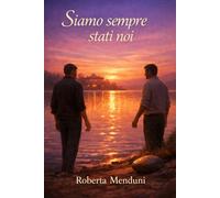 Siamo sempre stati noi