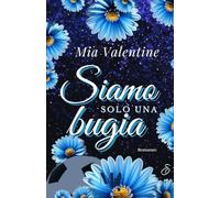 Siamo solo una bugia