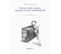 Siamo stati, siamo, saremo un po' tutti balordi
