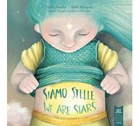 Siamo stelle-We are stars. Ediz. bilingue