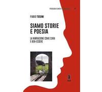 Siamo storie e poesia. La narrazione come cura e ben-essere