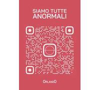 Siamo tutte anormali
